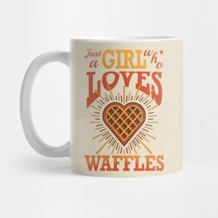 just a girl who loves waffles Mug